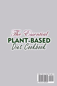 The Essential Plant-Based Diet Cookbook;Easy Recipes to Heal the Immune System