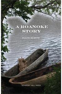 Roanoke Story