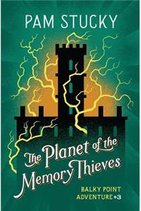 Planet of the Memory Thieves