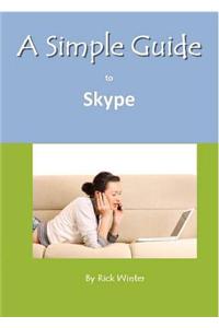A Simple Guide to Skype