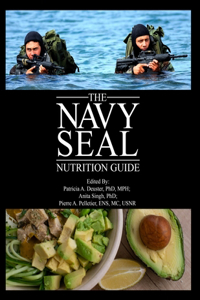 The Navy SEAL Nutrition Guide