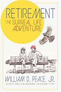 Retirement: The Surreal Life Adventure