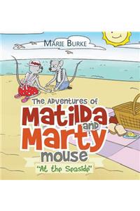 The Adventures of Matilda and Marty Mouse