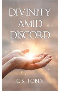 Divinity Amid Discord