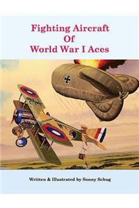 Fighting Aircraft Of World War I Aces