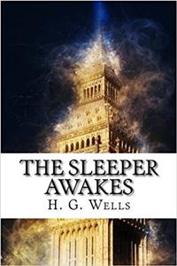 The Sleeper Awakes