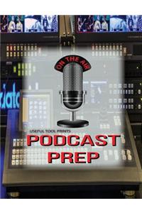 Useful Tool Prints Podcast Prep