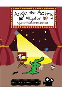 Angie the Acting Alligator