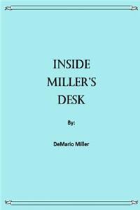 Inside Miller's Desk