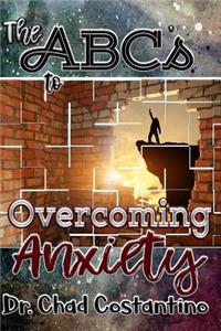 ABCs to Overcoming Anxiety