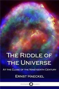 The Riddle of the Universe