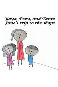Yaya, Ezzy and Tante June's trip to the shops