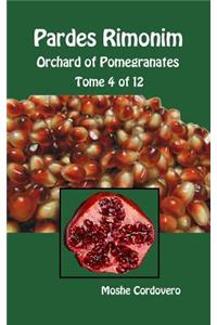 Pardes Rimonim - Orchard of Pomegranates - Tome 4 of 12