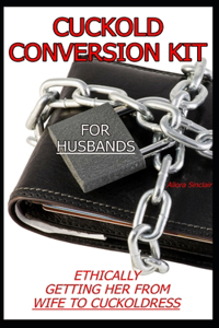 Cuckold Conversion Kit - For Husbands