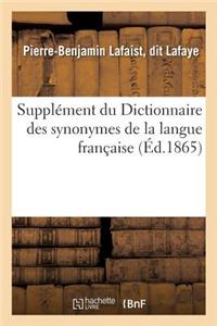 Supplément Du Dictionnaire Des Synonymes de la Langue Française