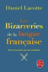 Les Bizzareries de La Langue Franaaise