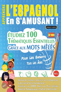 Apprendre l'Espagnol En s'Amusant - Pour Les Enfants