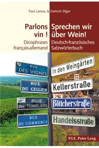 Parlons Vin ! / Sprechen Wir Ueber Wein!