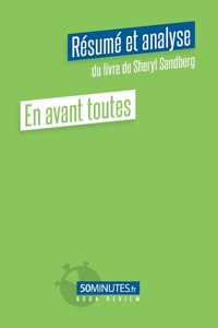 En avant toutes (Résumé et analyse de Sheryl Sandberg)