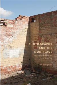 Photography and the Non-Place