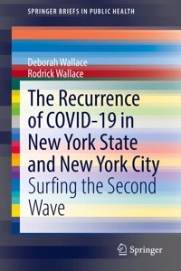 Recurrence of Covid-19 in New York State and New York City