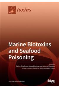 Marine Biotoxins and Seafood Poisoning