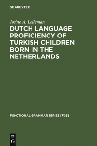 Dutch Language Proficiency of Turkish Children Born in the Netherlands