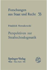 Perspektiven Zur Strafrechtsdogmatik: Ausgewahlte Abhandlungen