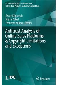 Antitrust Analysis of Online Sales Platforms & Copyright Limitations and Exceptions