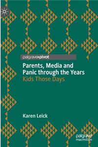 Parents, Media and Panic Through the Years