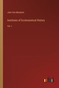 Institutes of Ecclesiastical History