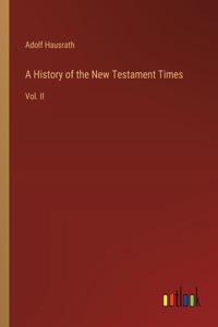 A History of the New Testament Times