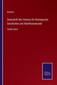 Zeitschrift des Vereins für thüringische Geschichte und Alterthumskunde
