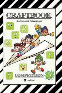 Craftbook - Special Edition - 140 Seiten Lustige Ausmalmotive - Bastelspielanleitung - Knifflige Rätsel & Aufgaben