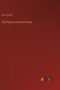 Poems of Duvall Porter