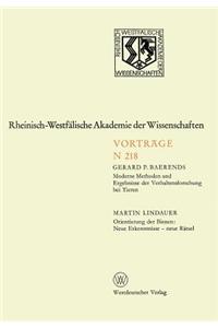 Moderne Methoden Und Ergebnisse Der Verhaltensforschung Bei Tieren. Orientierung Der Bienen: Neue Erkenntnisse -- Neue Rätsel