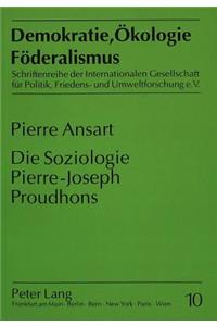 Die Soziologie Pierre-Joseph Proudhons