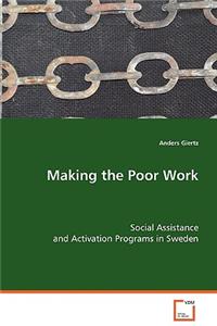 Making the Poor Work
