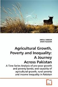 Agricultural Growth, Poverty and Inequality