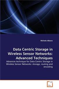 Data Centric Storage in Wireless Sensor Networks