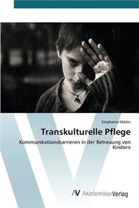 Transkulturelle Pflege