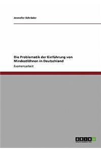 Problematik der Einführung von Mindestlöhnen in Deutschland