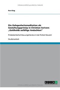 Die Gelegenheitsmeditation als Gestaltungsprinzip in Christian Scrivers 