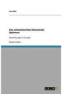Das mittelalterliche klimatische Optimum