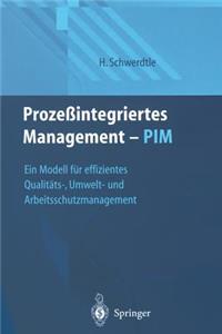 Prozeßintegriertes Management -- Pim