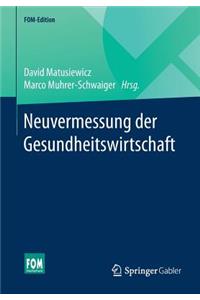 Neuvermessung der Gesundheitswirtschaft