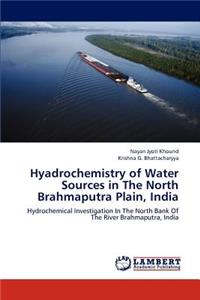 Hyadrochemistry of Water Sources in The North Brahmaputra Plain, India