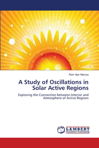 Study of Oscillations in Solar Active Regions