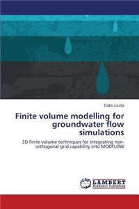 Finite volume modelling for groundwater flow simulations