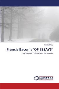Francis Bacon's 'of Essays'